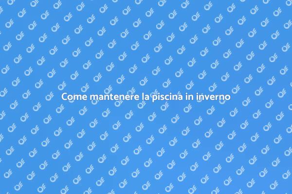 Manutenzione piscina fuori terra essenziale