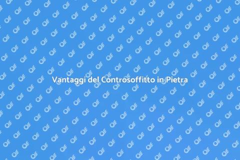 Controsoffitto con Lastre di Pietra