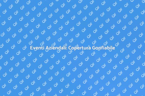 Rendi Unici i Tuoi Eventi con Gonfiabili