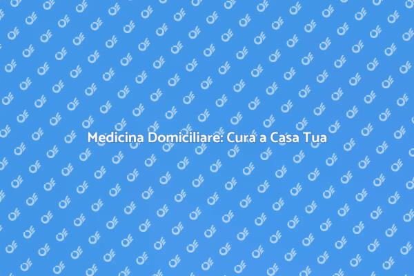 Assistenza Sanitaria Domiciliare Efficace