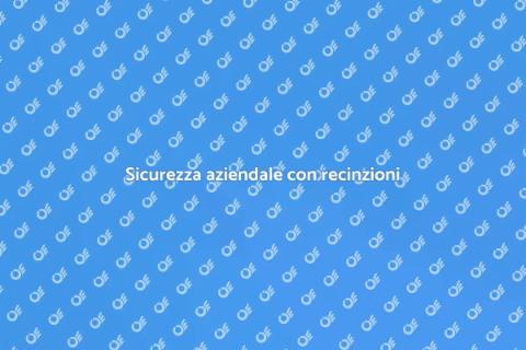 Proteggi la tua azienda con recinzioni