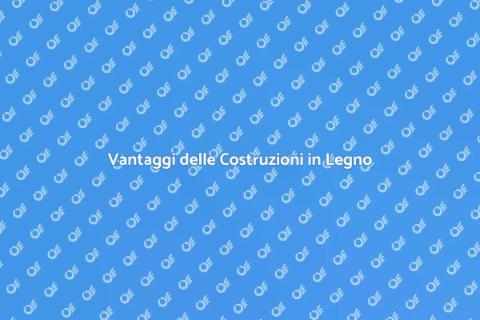 Costruzioni Edili in Legno Sostenibili