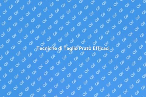 Tagliare il Prato: Arte e Tecniche