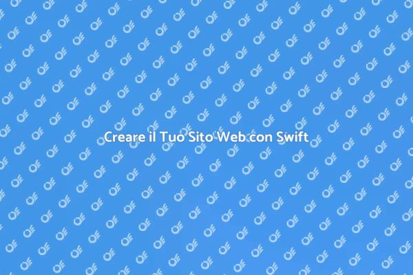 Realizza il Tuo Sito Web in Swift