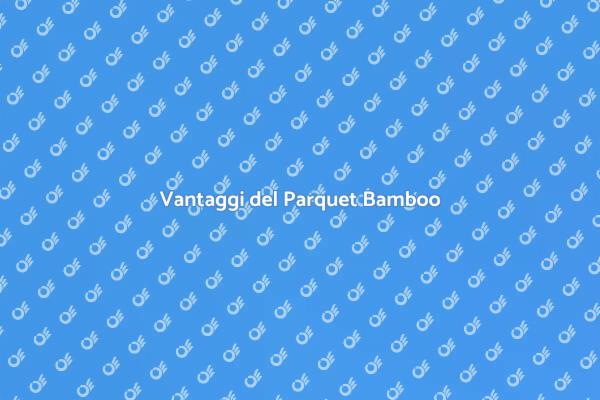 Parquet Bamboo: Eleganza e Eco-compatibilità