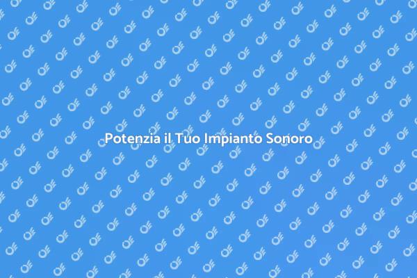 Trasforma il Tuo Impianto Audio