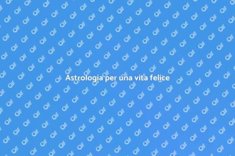 Guida astrologica per la gioia