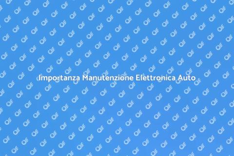 Manutenzione Elettronica Auto Essenziale