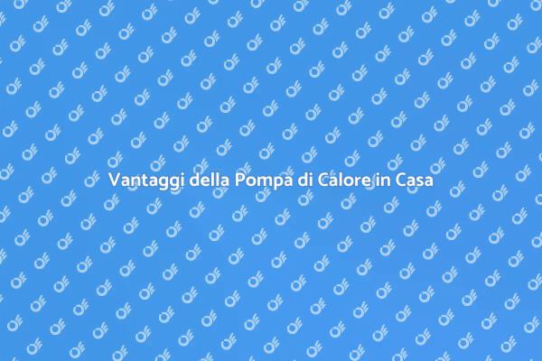 Pompa di Calore: Comfort Sostenibile