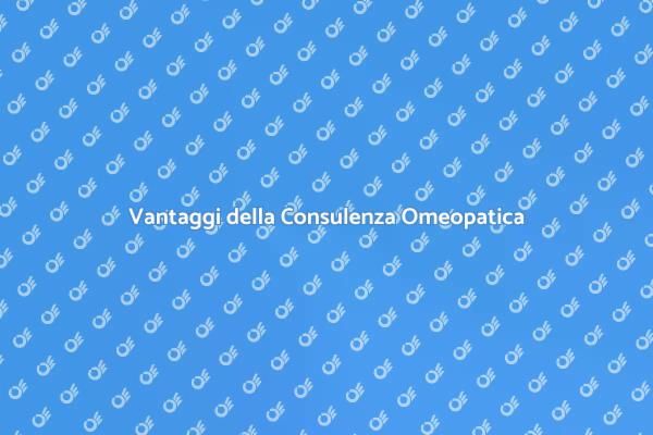 Benefici della Consulenza Omeopatica