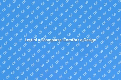 Lettini a Scomparsa per Spazi Ottimali
