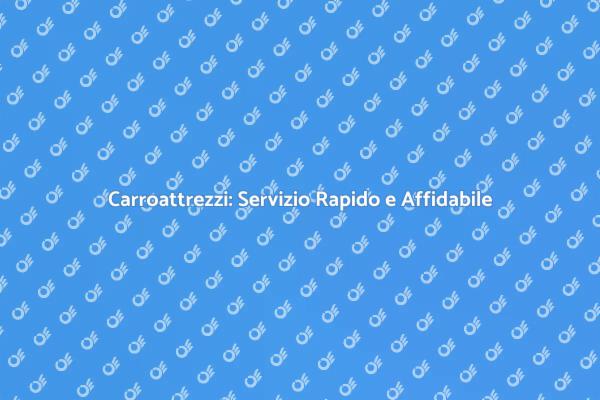 Carroattrezzi: La Tua Salvezza in Emergenza