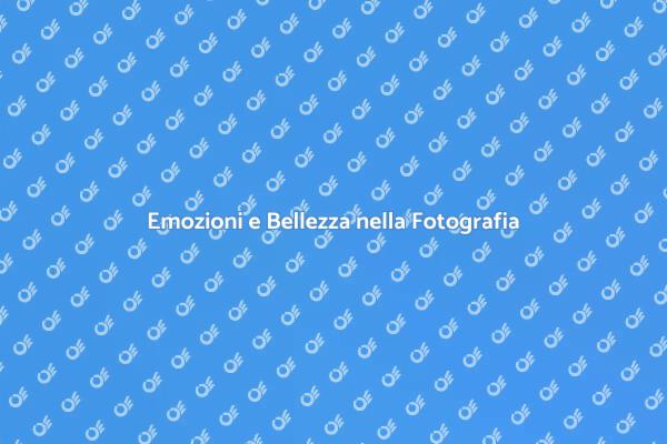 La Bellezza della Fotografia Artistica
