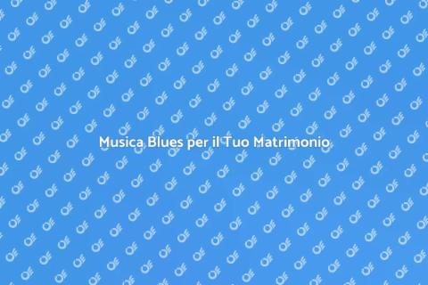 Duo Blues per Matrimonio Incantevole