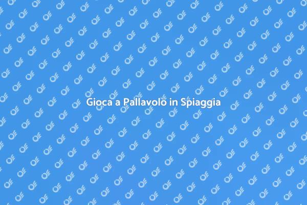 Pallavolo Estiva in Spiaggia