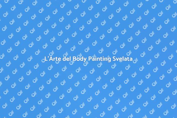 Body Painting: Un'Esplosione Creativa
