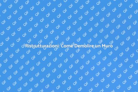 Demolizione Muro: Liberare Spazi