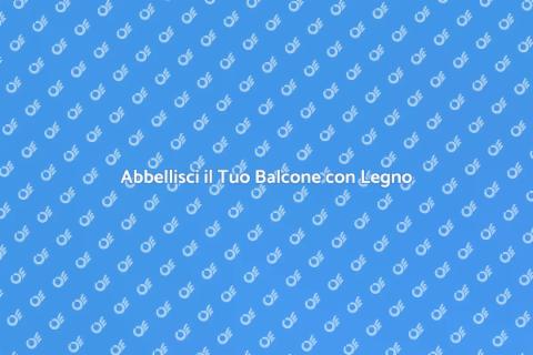 Pensilina in Legno per il Balcone