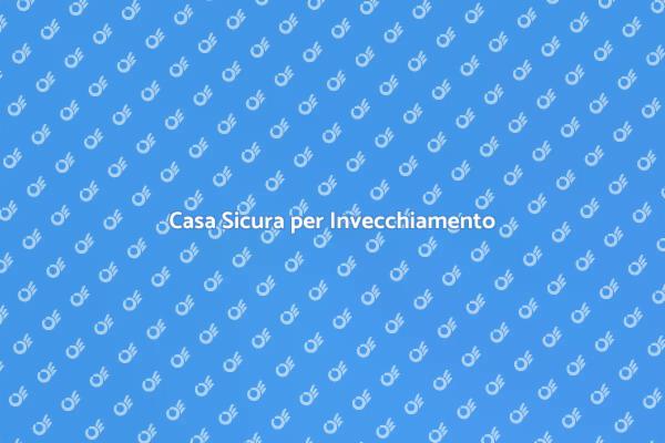 Ristrutturazione per Invecchiamento Sicuro