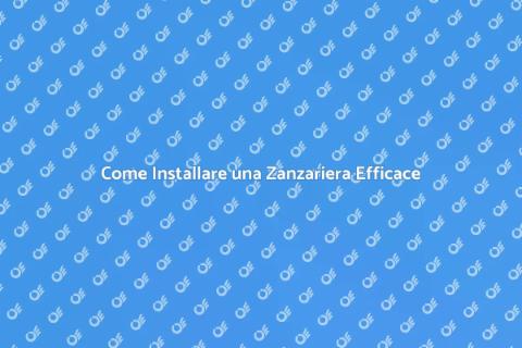 Installare Zanzariera Nuova Facile