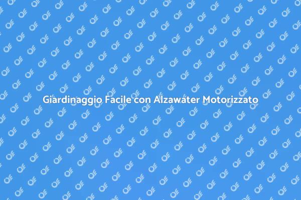 Rivoluziona la Cura del Tuo Giardino