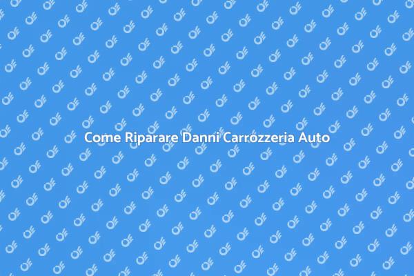 Riparazioni Efficaci per Carrozzeria Auto