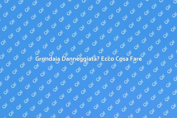 Come Sostituire una Grondaia Danneggiata