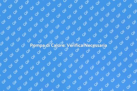 Verifica Idoneità Pompa di Calore
