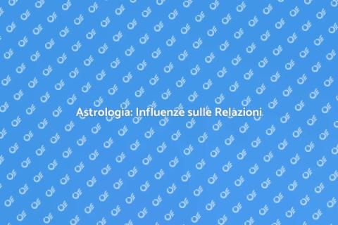 Astrologia: Scopri il Tuo Destino