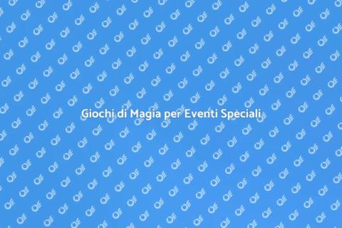 Magia e Intrattenimento per Eventi