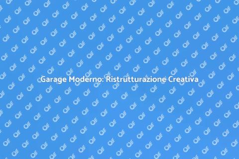 Ristrutturare Garage in Stile Moderno