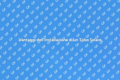 Installare un Tubo Solare in Casa