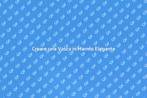 Vasca in Marmo: Eleganza per il Bagno