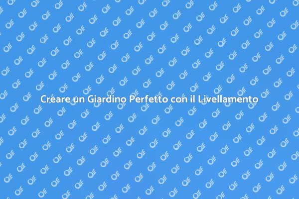 Il Primo Passo per il Tuo Giardino Ideale