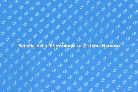 Riflessologia per il Sistema Nervoso