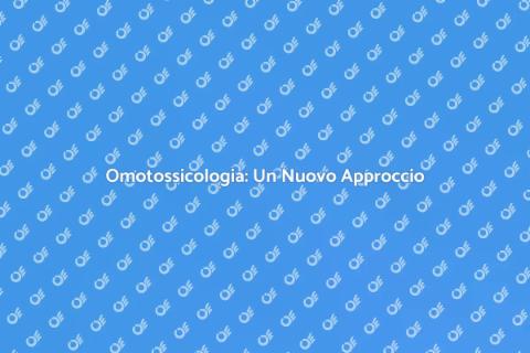 Omotossicologia: Salute e Benessere