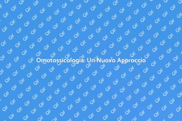 Omotossicologia: Salute e Terapie Alternative
