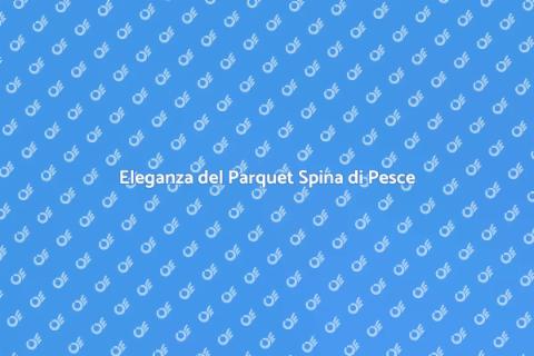Parquet Prefinito Spina di Pesce