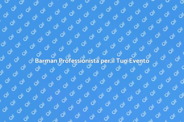 L'importanza di un Barman Professionista