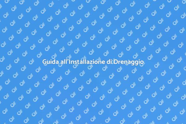 Vantaggi del Condotto di Drenaggio