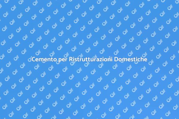 Ristrutturazioni: Lavori in Cemento