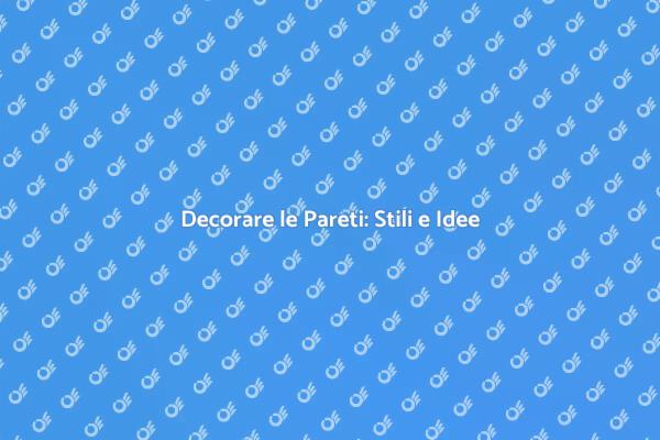 Trasforma le Tue Pareti con Stile