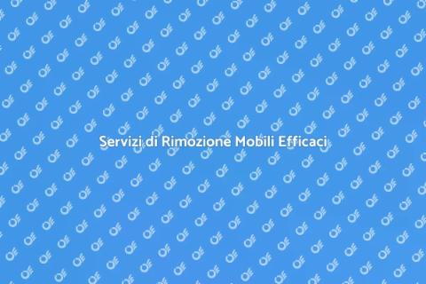 Rimozione Mobili: Servizi Professionali