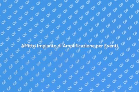 Affittare Impianto di Amplificazione