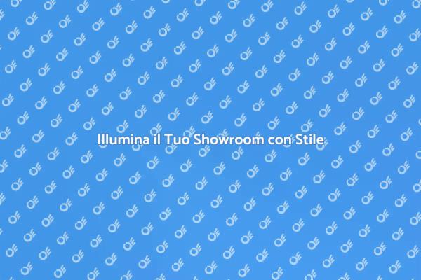 Illuminazione Strategica per Showroom