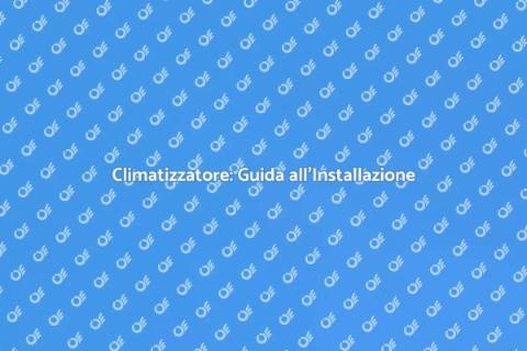 Installare Climatizzatore con Filtro