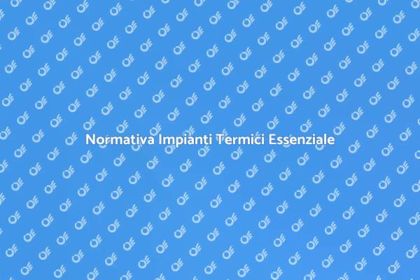 Certificazione Impianti Termici Necessaria