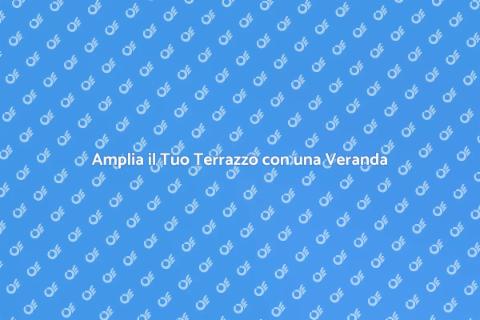Veranda a Scomparsa su Terrazzo