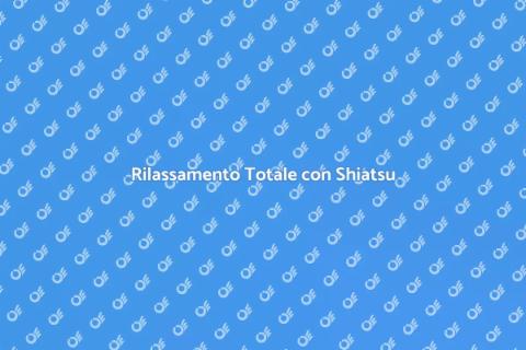 Massaggio Shiatsu per Rilassamento