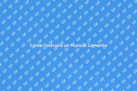 Installare un Muro di Cemento